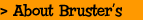 About Bruster's